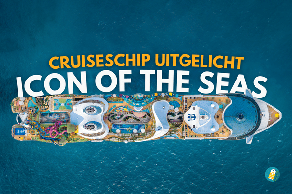 Icon of the seas - blog - nieuwsbericht - cruiseschip