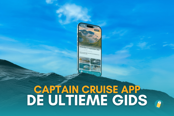 Captain Cruise app - ultieme gids